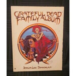 The Grateful Dead Family Album 1989 Paperback Hippie Jerilyn Lee Brandelius